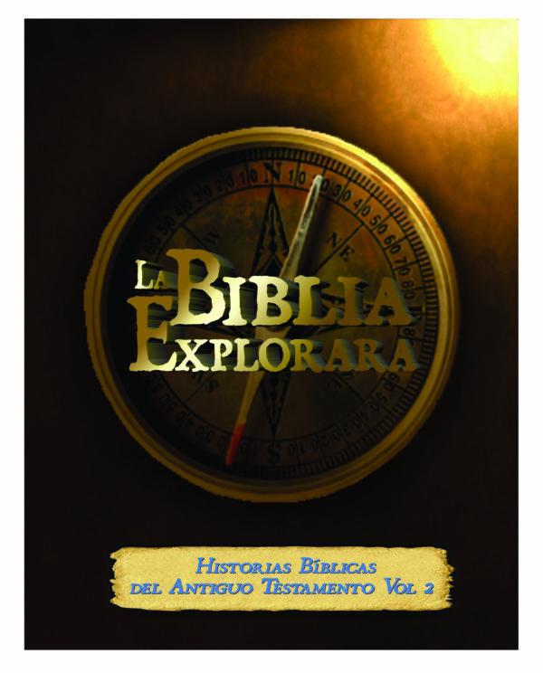 Bible Explored Curriculum – OT Bible Stories Vol. 2 (SPANISH)