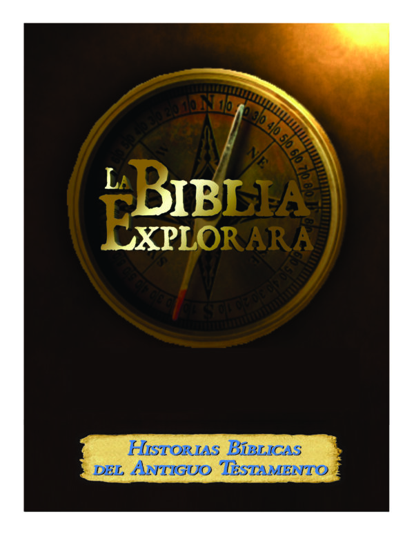 Bible Explored Curriculum – OT Bible Stories Vol. 1 (SPANISH)